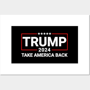 Donald Trump 2024 Take America Back Election - The Return Posters and Art